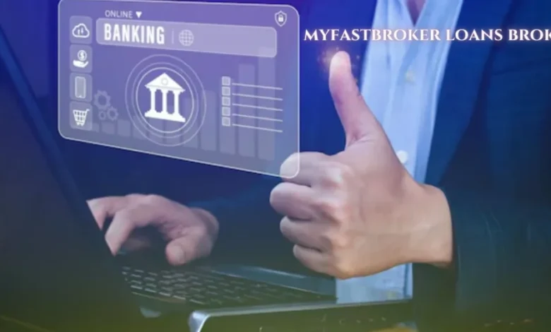 MyFastBroker Loans Brokers